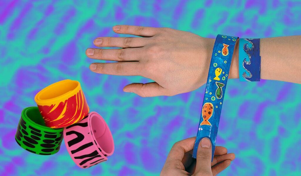 Everyone was wearing slap bracelets in the 90s